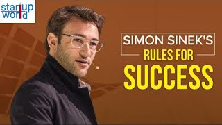 Motivational Speech By Simon Sinek | 5 Rules Of Success | Inspirational Video | Startup World