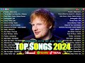 Ed Sheeran, Rihanna, Adele, The Weeknd, Selena Gomez, Shawn Mendes, Justin Bieber💥top Songs 2024
