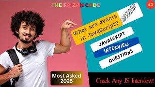 What are Events in JavaScript? | JavaScript Interview Questions Explained