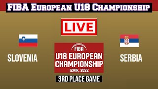 Live: Slovenia Vs Serbia | Europe U18 Championship Division A 2022 | Live Scoreboard | Play by Play