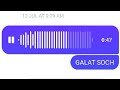 galat soch song freestyle