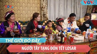 Người Tây Tạng đón tết Losar với nhiều món ăn truyền thống