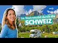 With the mobile home through Switzerland | WDR Reisen