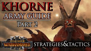 KHORNE Army Guide Part 2: Strategies & Tactics | Warhammer 3