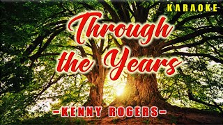 Through The Years ~ Kenny Rogers (KARAOKE VERSION)
