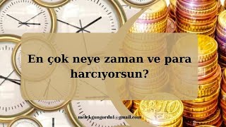 En çok neye zaman ve para harcıyorsun?