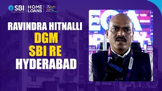 Ravindra Hitnalli | DGM SBI RE Hyderabad | SBI Mega Property Show 2022