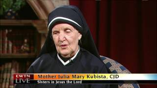 EWTN Live - 2016-07-06 - Mother Julia Mary Kubista And Sister Maria Damiana Lee