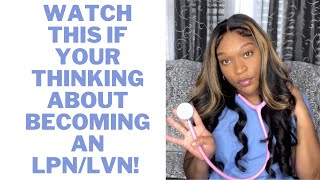 Watch this if your thinking about becoming an LPN/LVN｜One Year/Three Semester Program