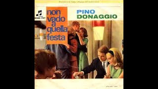 Non Vado A Quella Festa - Pino Donaggio