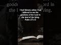 Psalm 27:13 KJV Audio Bible | I believe I will see the goodness of the Lord