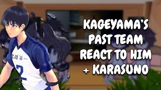 Kageyama's Past Team React To Him + Karasuno || Haikyuu!! || Gacha React