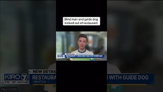 Blind man and service dog kicked out of restaurant #shorts