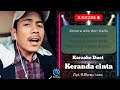 KERANDA CINTA - Karaoke duet cowo cewe