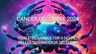 CANCER DÉCEMBRE 2024 🙏🎁🌞🍀CETTE GUIDANCE EST EXPLOSIVE ☘️☘️VOUS ÊTES VRAIMENT BÉNIS 🙏🙏🙏🙏