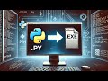 how to convert python code into executable file | Python to Exe
