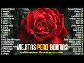 MUSICA BALADAS ROMANTICA EN ESPANOL DE 70 80 90🌹 1 Hora De Música Romántica Viejitas Pero Bonitas