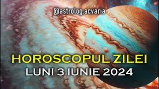 UNICAT! 💥 LUNI 3 IUNIE 2024 ☀♊ HOROSCOPUL ZILEI  cu astrolog Acvaria 🌈