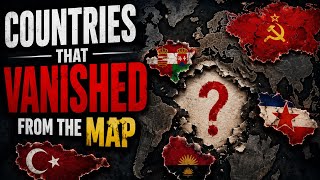 Countries That Vanished From The Map
