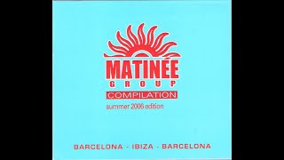 Matinée Group - Summer 2006 Compilation: Tema ''Sam Perez \u0026 Dariush - Across The Ocean''