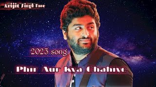 Arijit Singh : Phir Aur Kya Chahiye(Lyrics) Song | Zara Hatke Zara Bachke | Sara Ali K,Vicky K