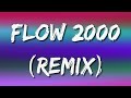 Bad Gyal, Beny Jr - Flow 2000 (Remix) (Letra\Lyrics)