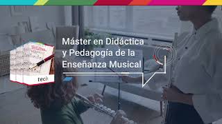 Máster en Didáctica y Pedagogía de la Enseñanza Musical | TECH Universidad Tecnológica