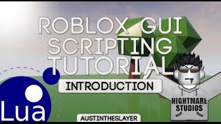 ROBLOX Lua GUI Scripting Tutorials - Introduction