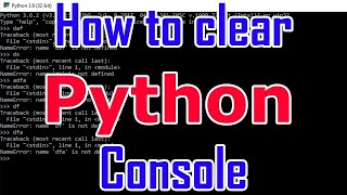 How to clear python console / terminal.?