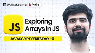 Spread Operators, Destructure Assignments,Arrays and its inbuilt functions | JavaScript in Nepali