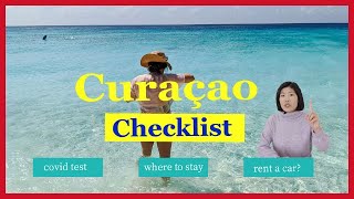 Best Caribbean during Covid? Try Curacao 2022. Before you go, here's Curacao travel tips