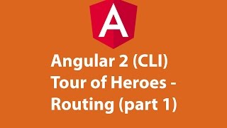 Angular 2 (CLI) Tour of heroes - Routing (part 1)
