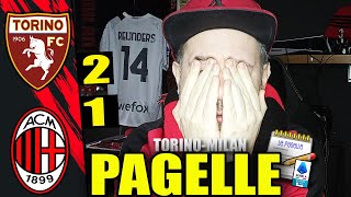 DISASTROSO!! IL PEGGIORE DI TUTTI!! || TORINO-MILAN 2-1 [Pagelle]