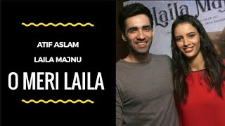 O Meri Laila | Laila Majnu |Atif Aslam & Jyotica Tangri | Whatsapp Status