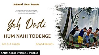 Yeh Dosti Hum Nahi Todenge(Lyrical) || Animated Music Video