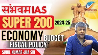 Fiscal Policy - Budget of India by Sunil Kumar Jha Sir #budget #upsc #ias #prepration