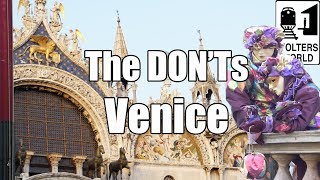 Visit Venice - The Don'ts of Visiting Venice, Italy