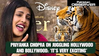Priyanka Chopra Jonas On Juggling Hollywood And Bollywood: 'It's Very Exciting'