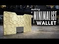 Making a MINIMALIST Wallet || INHERITANCE MACHINING