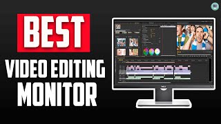 5 Best Monitor for Video Editing 2022 || for Color Correction Review