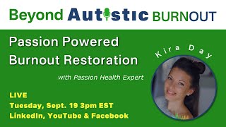 Passion-Powered Burnout Restoration with Kira Day