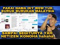 WOW NETIZEN KONOHA SAMAPAI SEGITUNYA PAKAI AKUN NAMA SAYA BUAT BURUK BURUK KAN MALAYSIA