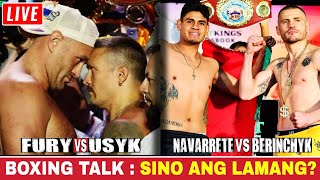 🔴LIVE Oleksandr Usyk vs Tyson Fury | Emanuel Navarrete vs Denys Berinchyk Boxing Talk: Sino Lamang?