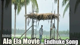 Ala Ela Movie Songs - Endhuke Song - Telugu Movie