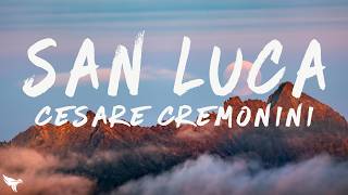 Cesare Cremonini - San Luca (Lyrics) ft. Luca Carboni