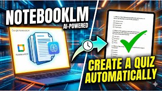 Create a Quiz Automatically using NotebookLM