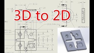 How to convert a 3D drawing to 2D in Solidworks