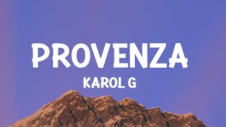KAROL G - PROVENZA (Letra / Lirieke) |25min