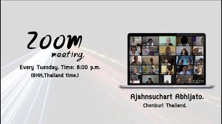 Ajaan Suchart is inviting you to a Live Zoom meeting  February 25th, 2025