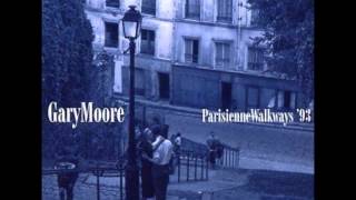 Gary Moore - Parisienne Walkways (Best Version)